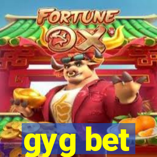 gyg bet